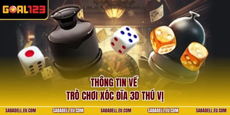 Thông tin về trò chơi xóc đĩa 3D thú vị