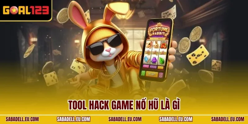 Tool hack game nổ hũ là gì